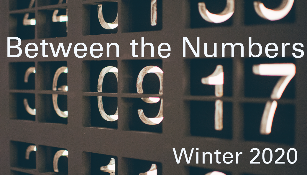 Between the Numbers - Winter 2020